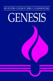 Genesis (Believers Church Bible Commentary)