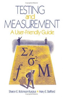 Testing and Measurement: A User-Friendly Guide