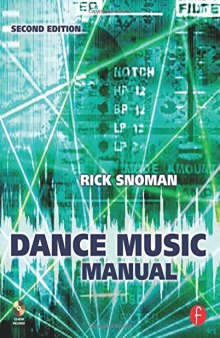 Dance Music Manual: Tools, Toys, and Techniques