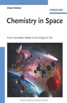 Chemistry in Space: From Interstellar Matter to the Origin of Life  