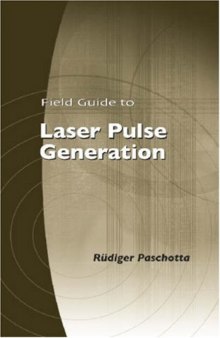Field Guide to Laser Pulse Generation (SPIE Vol. FG14)