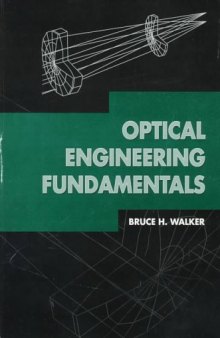 Optical Engineering Fundamentals (SPIE Tutorial Texts in Optical Engineering Vol. TT30)