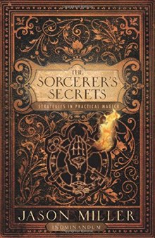 The sorcerer’s secrets: strategies to practical magick