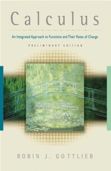 Calculus: An Integrated Approach to Functions and their Rates of Change, Preliminary Edition