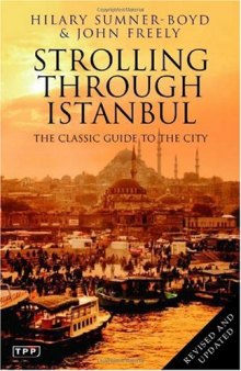 Strolling Through Istanbul: The Classic Guide to the City (Tauris Parke Paperbacks)