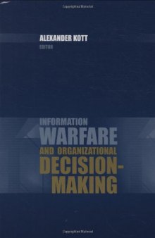 Information Warfare and Organizational Decision-Making