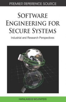 Software engineering for secure systems : industrial and research perspectives