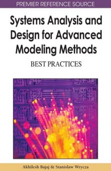 Systems Analysis and Design for Advanced Modeling Methods: Best Practices (Advances in Database Research) (Premier Reference Source)