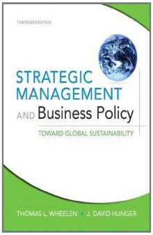 Strategic Management and Business Policy: Toward Global Sustainability, 13th Edition  