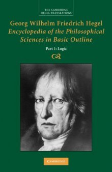 Encyclopaedia of the Philosophical Sciences in Basic Outline: Part 1: Science of Logic (Cambridge Hegel Translations)