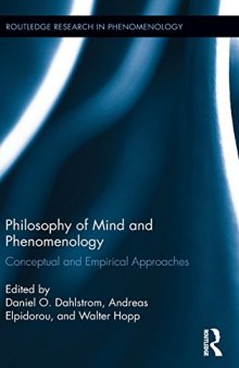 Philosophy of Mind and Phenomenology: Conceptual and Empirical Approaches