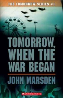 Tomorrow, When the War Began (The Tomorrow Series #1)