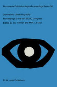 Ophthalmic Ultrasonography: Proceedings of the 9th SIDUO Congress, Leeds, U.K. July 20–23, 1982