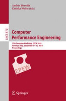 Computer Performance Engineering: 11th European Workshop, EPEW 2014, Florence, Italy, September 11-12, 2014. Proceedings