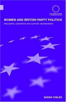Women in British Party Politics: Participation and Representation (Routledge Advances in European Politics)
