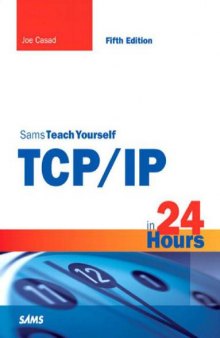 Sams Teach Yourself TCP/IP in 24 Hours (Sams Teach Yourself...in 24 Hours)