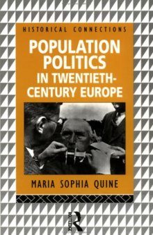 Population Politics in Twentieth Century Europe: Fascist Dictatorships and Liberal Democracies 