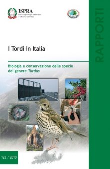 I Tordi in Italia. Biologia e conservazione delle specie del genere Turdus