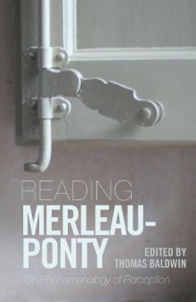 Reading Merleau-Ponty: On the Phenomenology of Perception