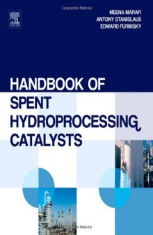 Handbook of Spent Hydroprocessing Catalysts: Regeneration, Rejuvenation, Reclamation, Environment and Safety