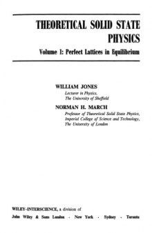 Theoretical Solid State Physics, Volume 1: Perfect Lattices in Equilibrium