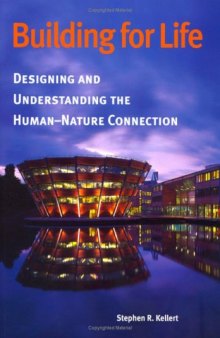 Building for Life: Designing and Understanding the Human-Nature Connection