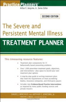 The Severe and Persistent Mental Illness Treatment Planner (Practice Planners)