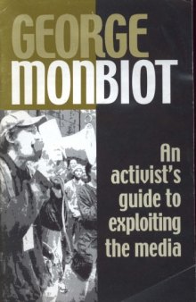 Activist Guide to Exploiting Media