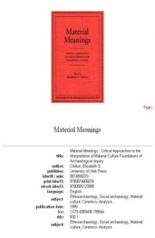 Material Meanings: Critical Approaches to the Interpretation of Mat (Foundations of Archaeological Inquiry)
