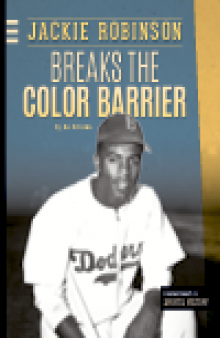 Jackie Robinson Breaks the Color Barrier