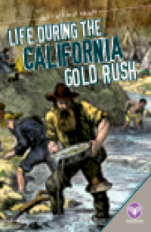 Life During the California Gold Rush