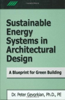 Sustainable Energy Systems in Architectural Design: A Blueprint for Green Design  