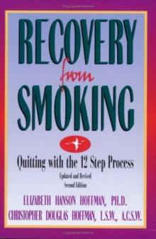 Recovery from Smoking: Quitting with the 12 Step Process