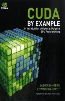 CUDA by Example: An Introduction to General-Purpose GPU Programming