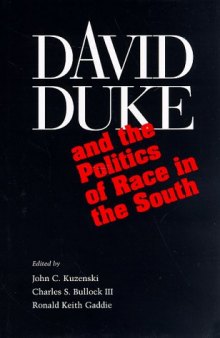 David Duke and the Politics of Race in the South