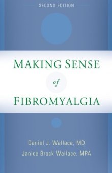 Making Sense of Fibromyalgia: New and Updated