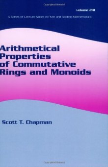 Arithmetical Properties of Commutative Rings and Monoids 