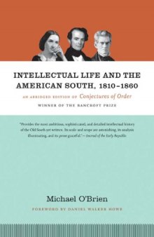Intellectual Life and the American South, 1810-1860: An Abridged Edition of Conjectures of Order