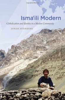 Isma'ili Modern: Globalization and Identity in a Muslim Community (Islamic Civilization and Muslim Networks)  