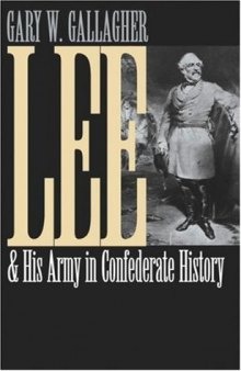 Lee and His Army in Confederate History