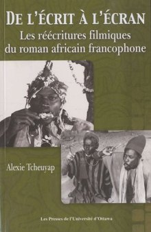 De l’écrit à l’écran: Les réécritures filmiques du roman africain francophone