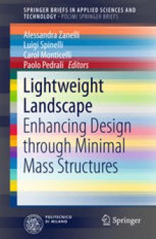 Lightweight Landscape: Enhancing Design through Minimal Mass Structures