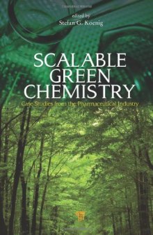 Scalable Green Chemistry: Case Studies from the Pharmaceutical Industry