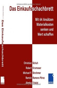 Das Einkaufsschachbrett: Mit 64 Ansätzen Materialkosten senken und Wert schaffen  