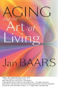 Aging and the Art of Living