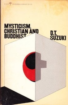 Mysticism - Christian and Buddhist - The Eastern and Western Way