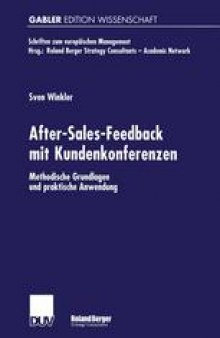After-Sales-Feedback mit Kundenkonferenzen: Methodische Grundlagen und praktische Anwendung