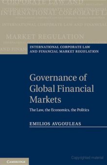 Governance of Global Financial Markets: The Law, the Economics, the Politics