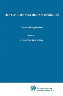 The Cauchy Method of Residues - Theory, Applns