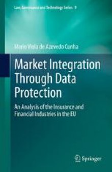 Market Integration Through Data Protection: An Analysis of the Insurance and Financial Industries in the EU
